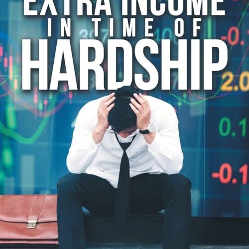 Extra Income in Time of Hardship: Strategic Pathways to Financial Resilience