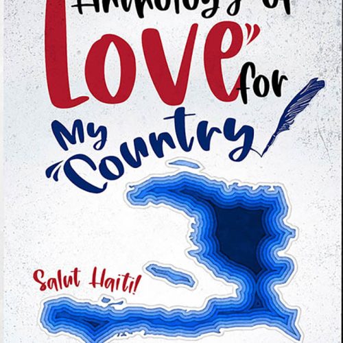 Anthology Of Love Country For Salut Haitil (French Edition)